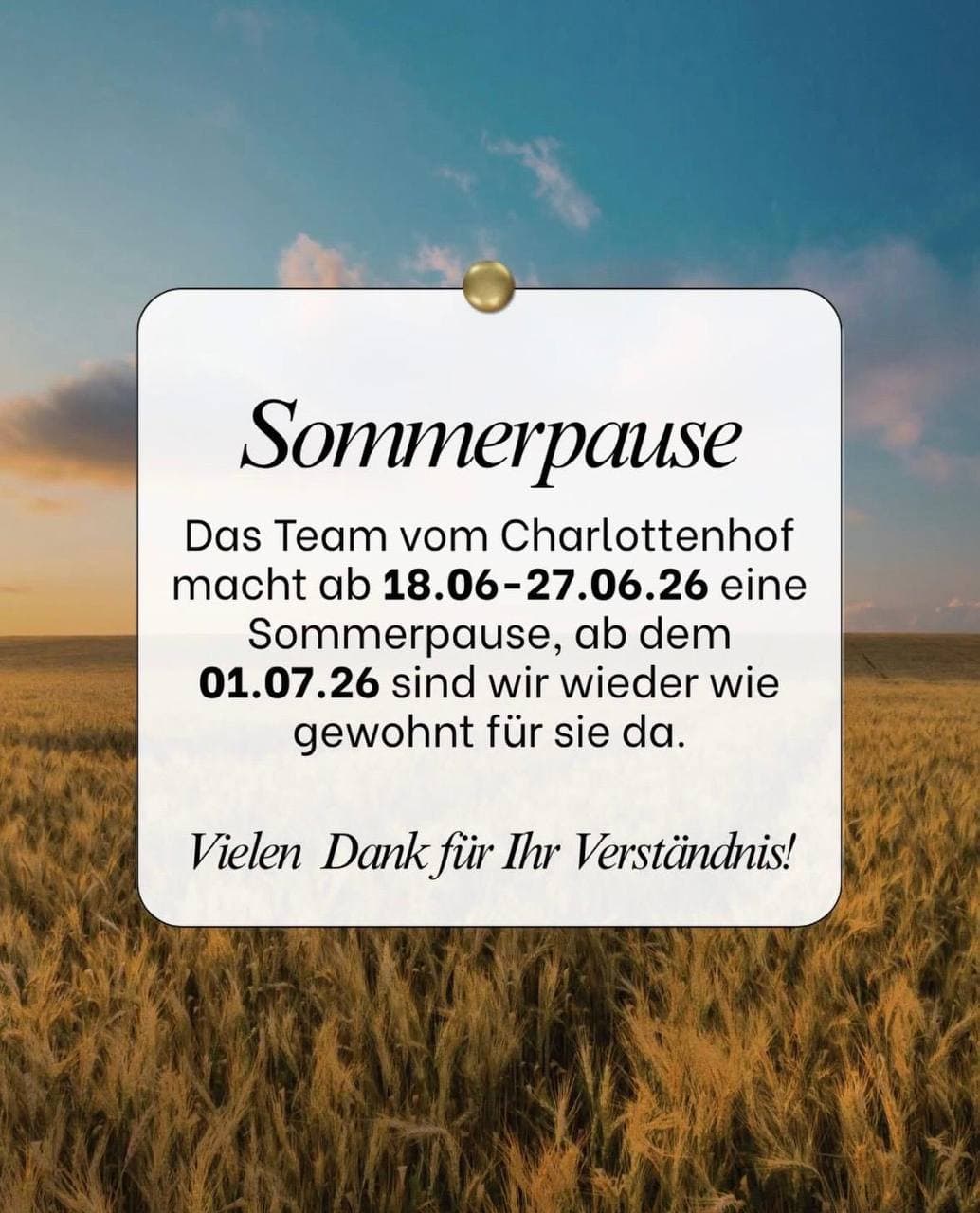 Aushang zur Sommerpause des Charlottenhofs vom 18.06. bis 27.06.2026